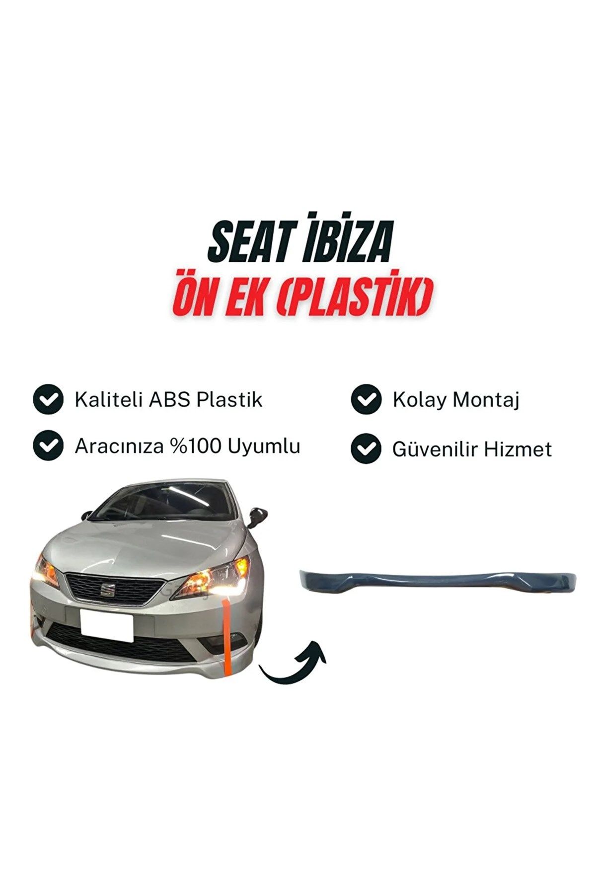 Seat İbiza Ön Ek Abs Plastik Boyasız