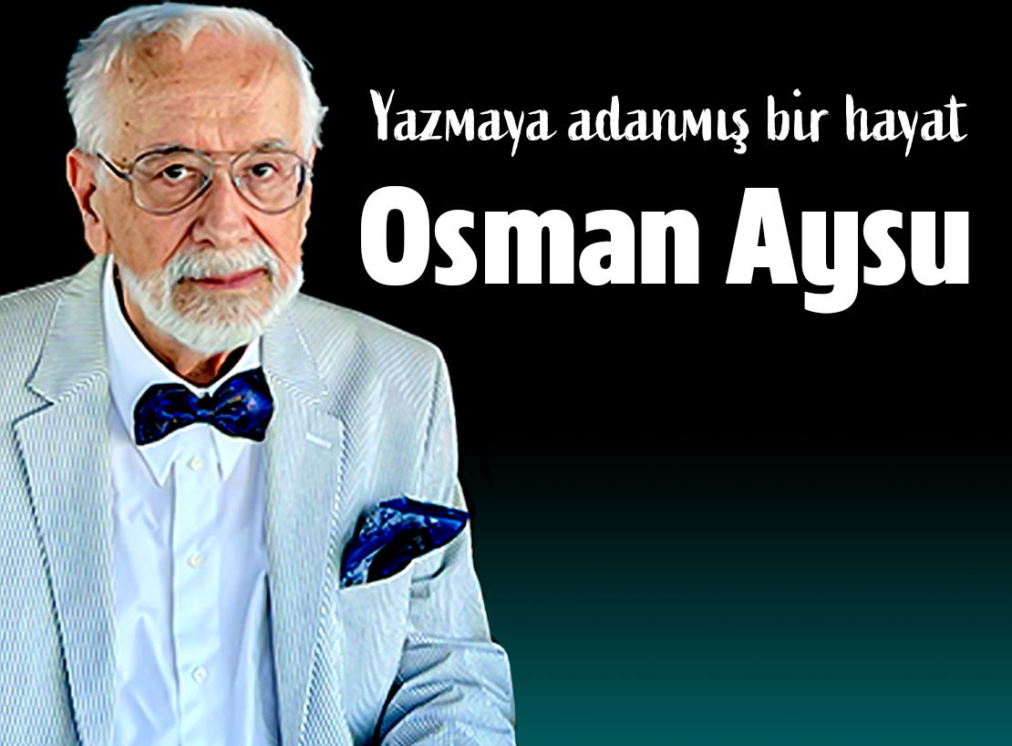 Osman Aysu - Yazmaya Adanmış Bir Hayat