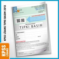 2013 KPSS Lisans GY-GK ÖSYM Çıkmış Soru Tıpkı Basım Türkiye Geneli D.Çözümlü Deneme Sınavı Kitapçığı