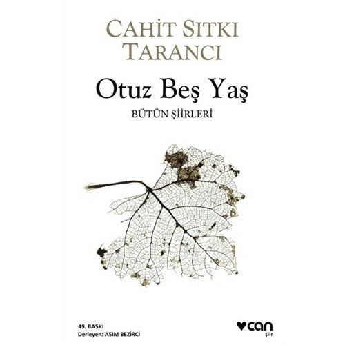 Otuzbeş Yaş- C.Sıtkı Tarancı