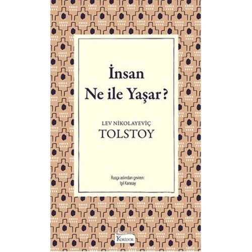 İnsan Ne İle Yaşar (bez Ciltli Klasikler)