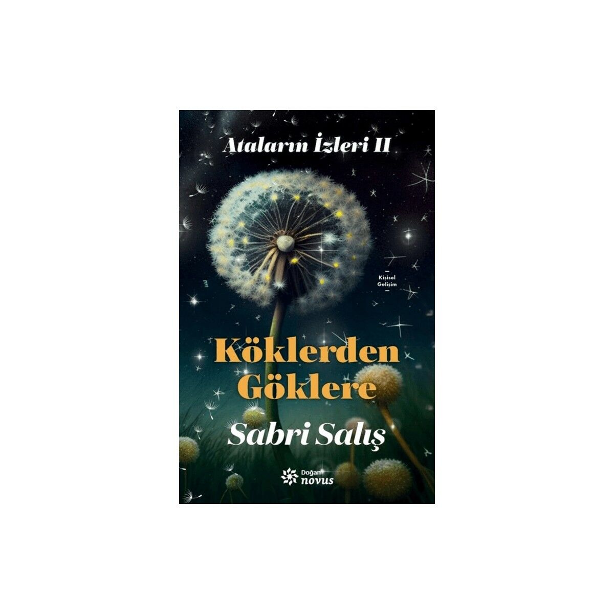 Ataların İzinde 2: Köklerden Göklere
