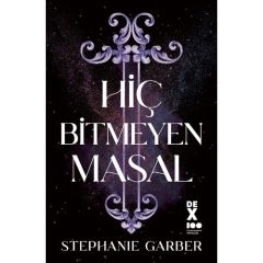 Hiç Bitmeyen Masal - Stephanie Garber