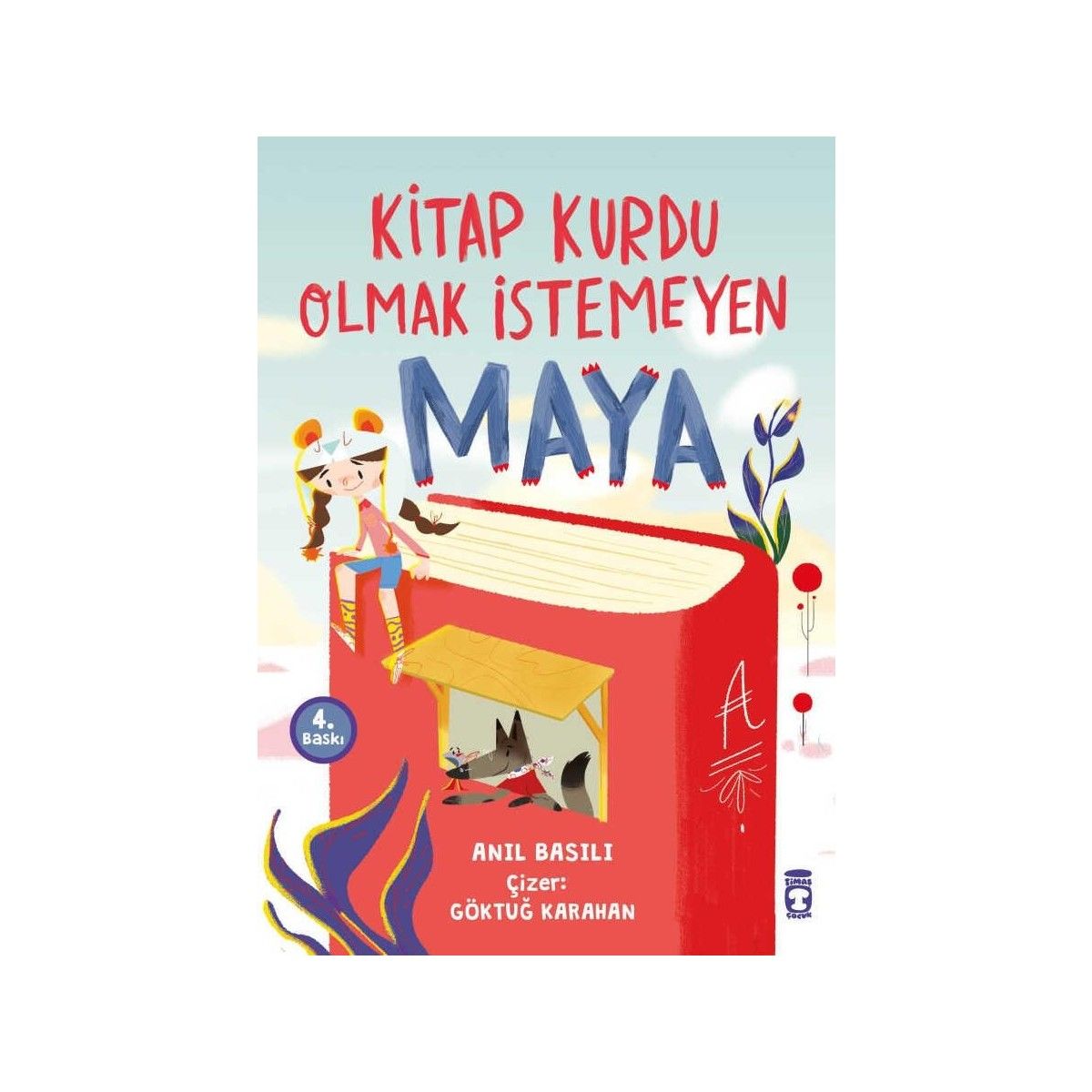 Kitap Kurdu Olmak İstemeyen Maya - Anıl Basılı