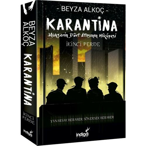 Karantina Mahşerin Dört Atlısı