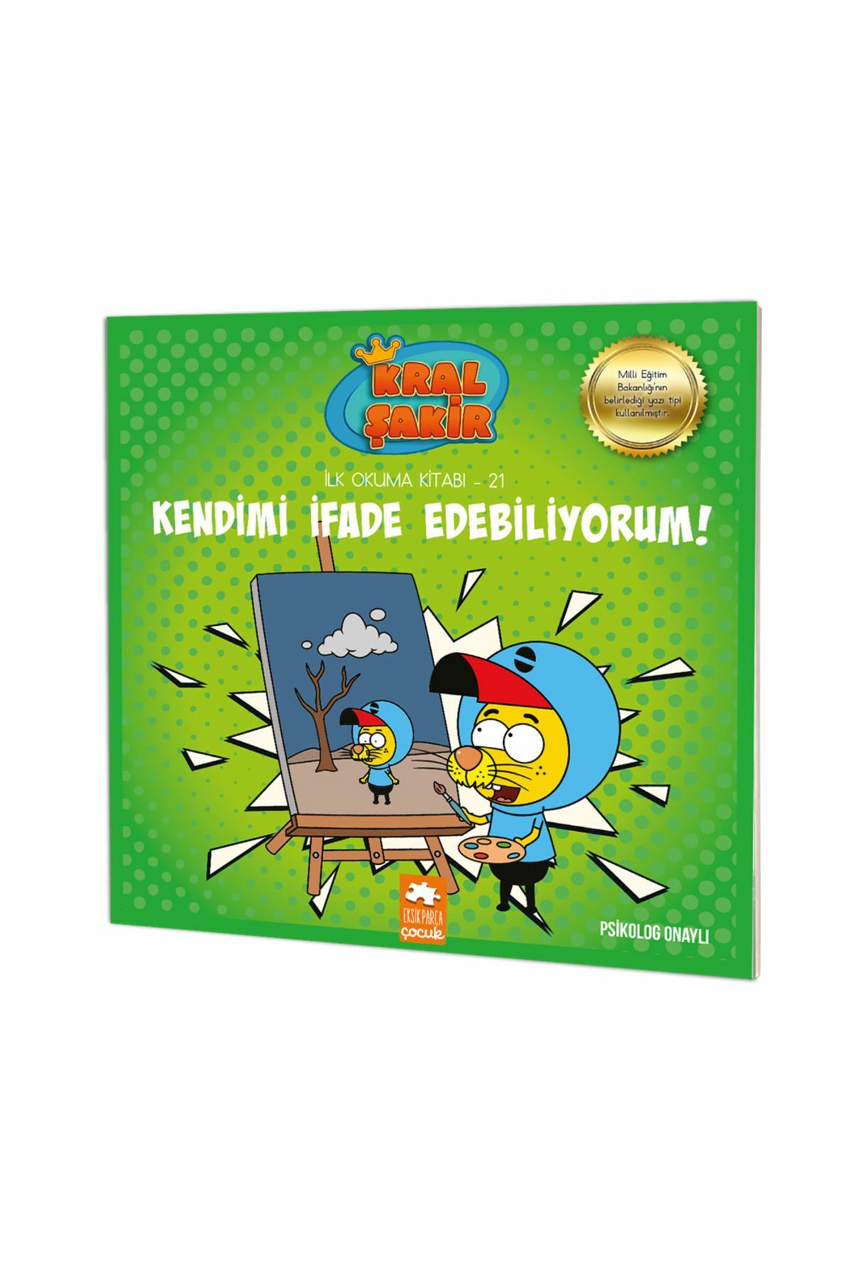 Kral Şakir İlk Okuma Kitabı Kendimi İfade Edebiliyorum