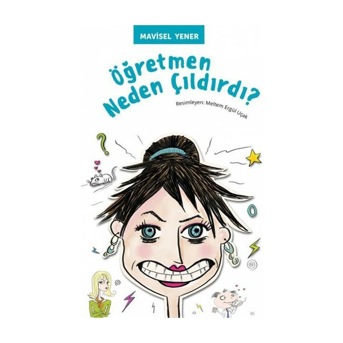 Öğretmen Neden Çıldırdı? Tudem Yayınları