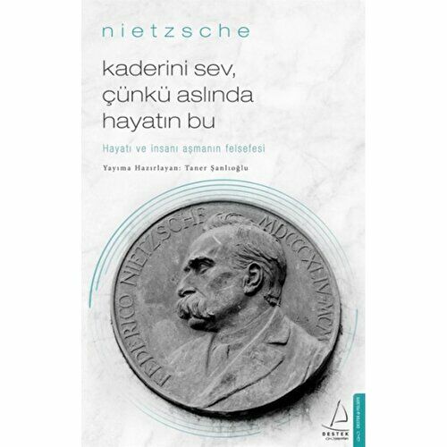 Kaderini Sev Çünkü Aslında Hayatın Bu- Nıetzsche