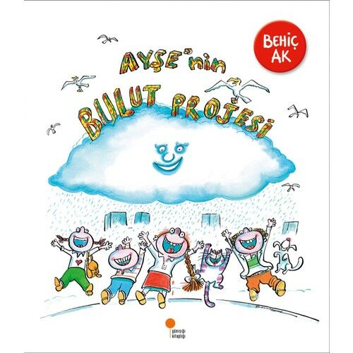 Ayşe'nin Bulut Projesi - Behiç Ak