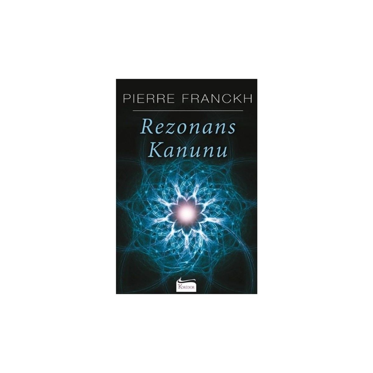 Rezonans Kanunu Pierre Franckh