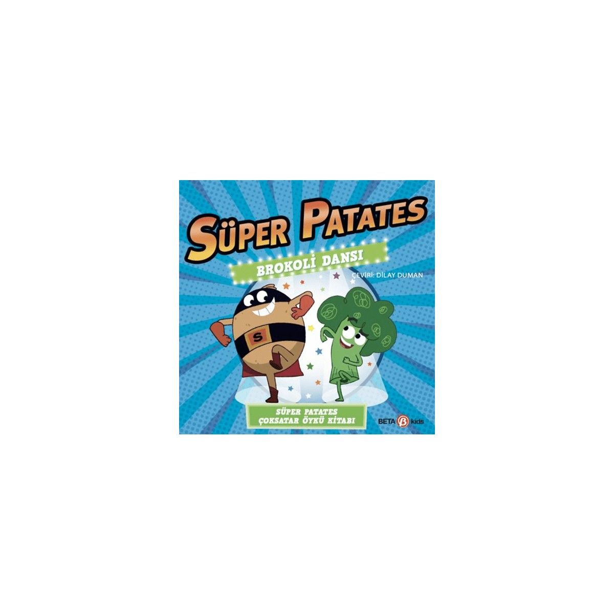 Süper Patates Brokoli Dansı