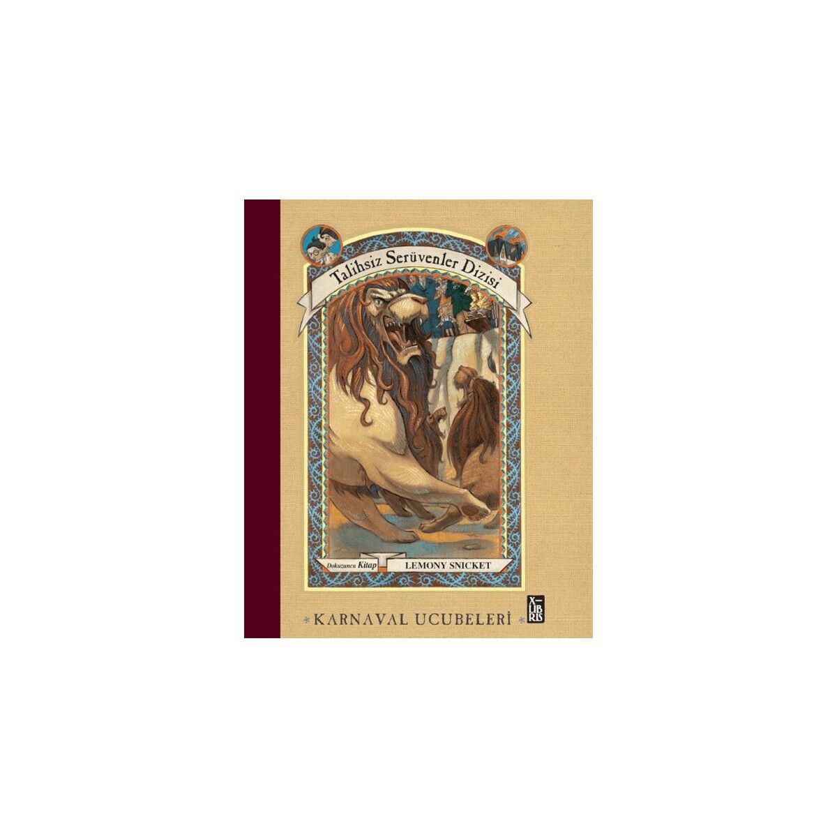 Talihsiz Serüvenler Dizisi 9 - Karnaval Ucubeleri - Lemony Snicket