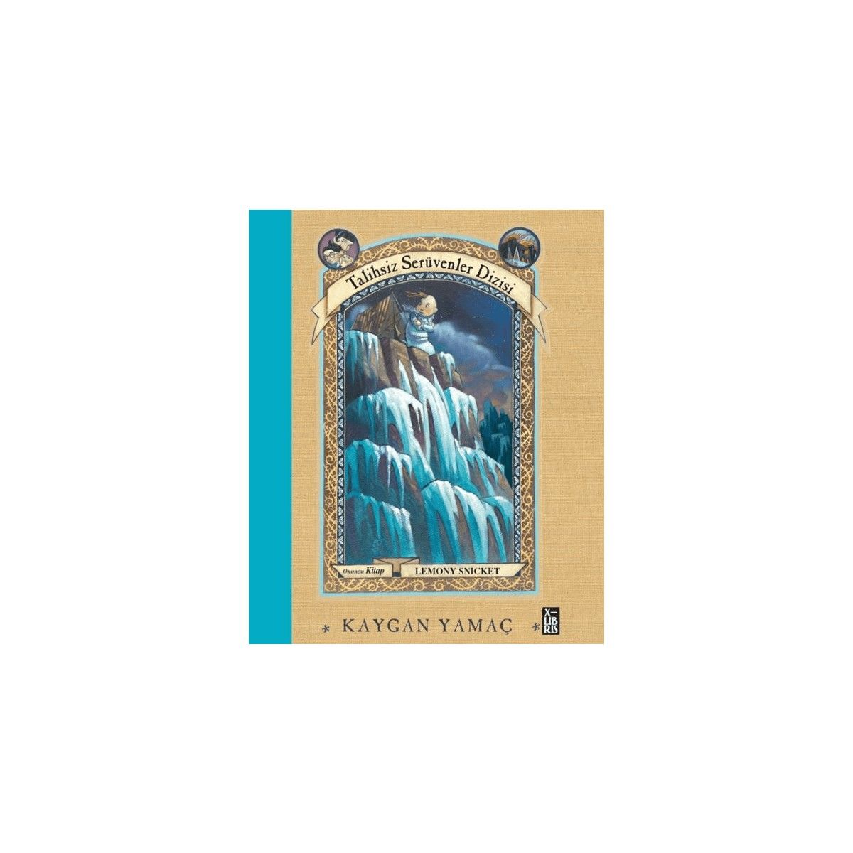 Talihsiz Serüvenler Dizisi 10 - Kaygan Yamaç - Lemony Snicket