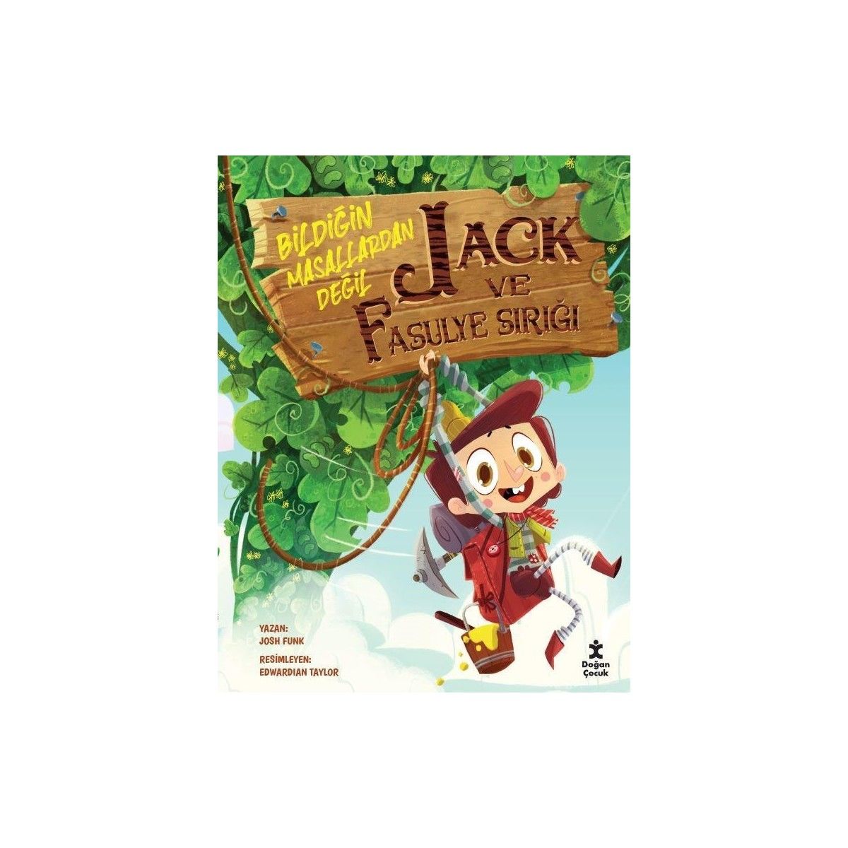 Jack Ve Fasulye Sırıgı-Bildiğin Masallar