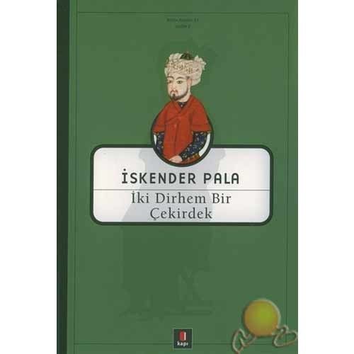 İki Dirhem Bir Çekirdek -İ. Pala