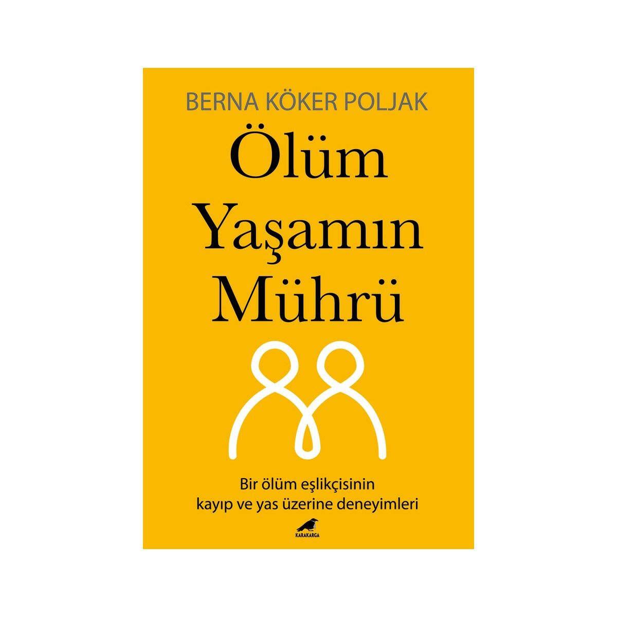Ölümlu Yaşamın
mührü