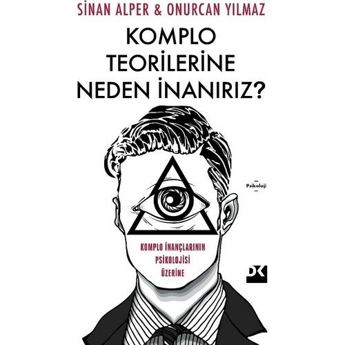 Komplo Teorilerine Neden İnanırız