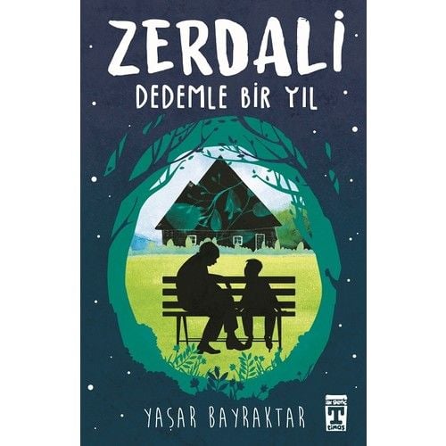 Zerdali Dedemle Bir Yıl – Yaşar Bayraktar