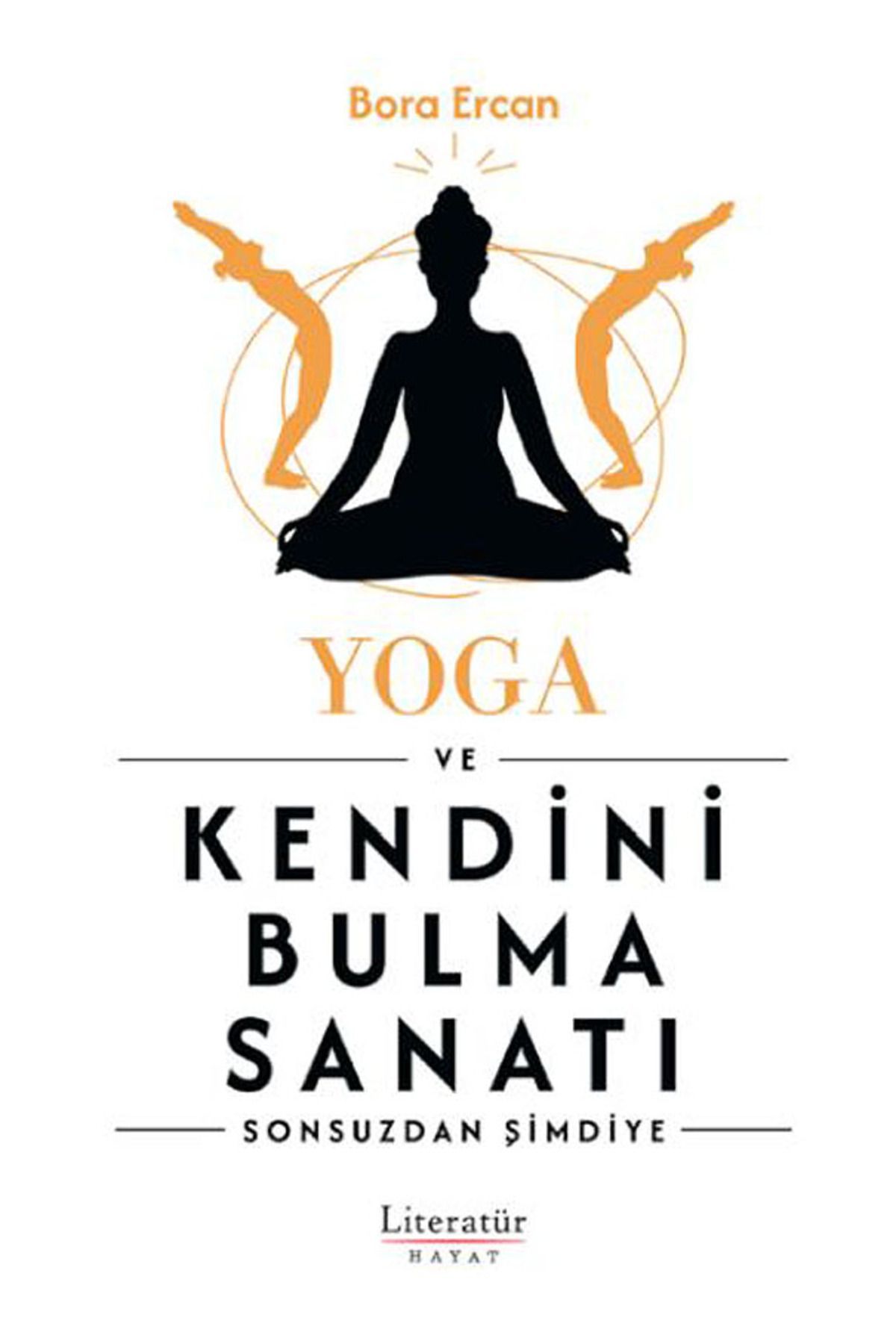 Yoga Ve Kendini Bulma Sanatı