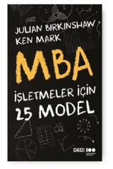 Mba – Işletmeler Için 25 Model - J. Birkinshaw -Ken Mark