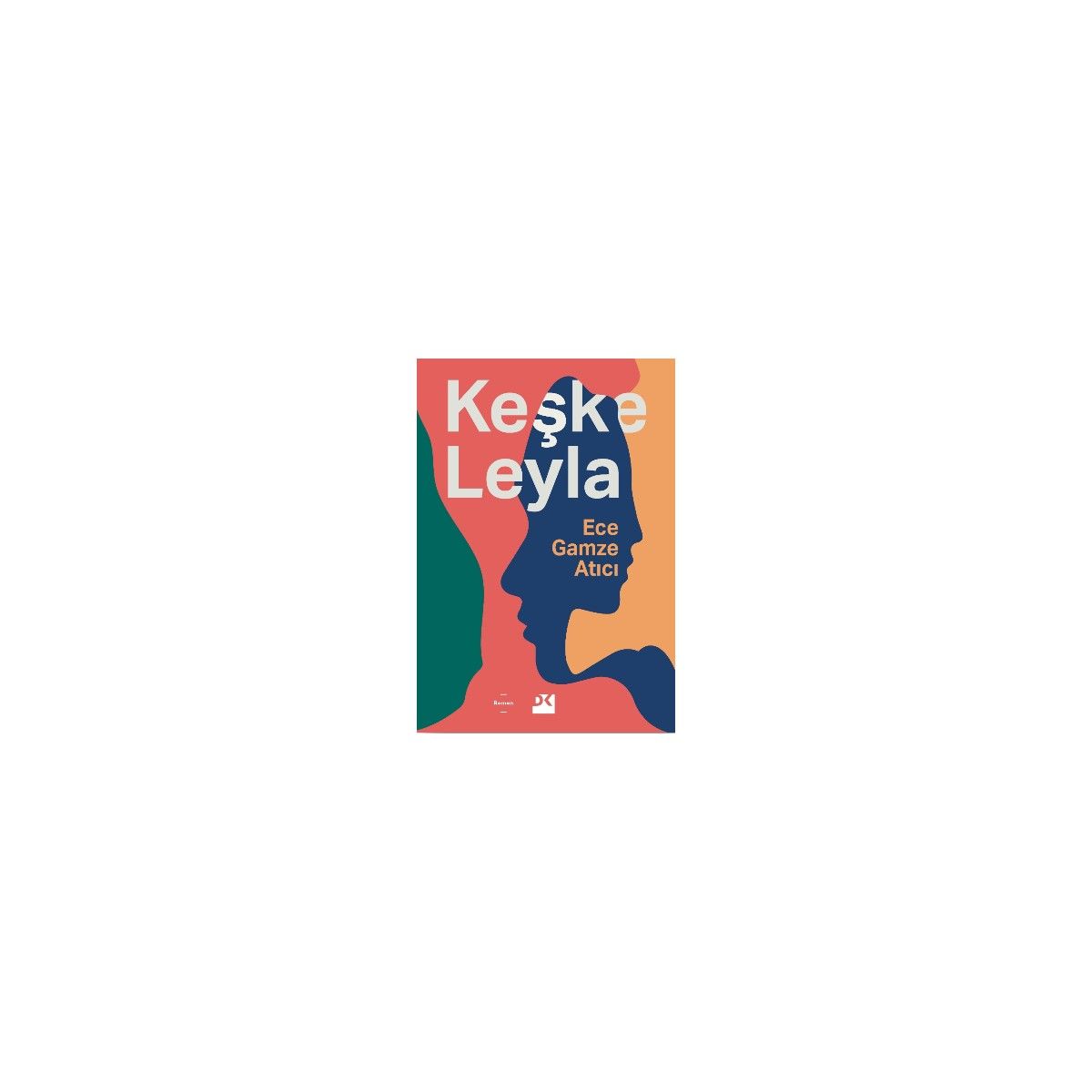 Keşke Leyla