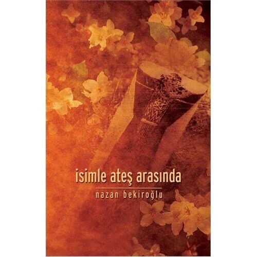 İsimle Ateş Arasında