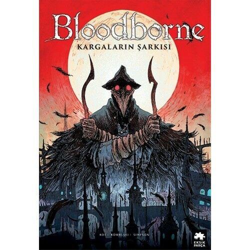 Bloodborne #3: Kargaların Şarkısı