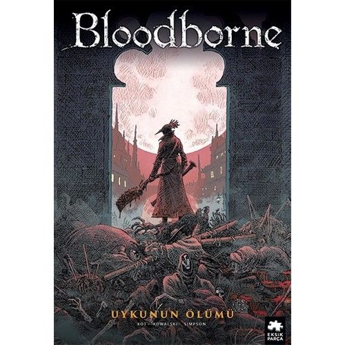 Bloodborne #1: Uykunun Ölümü