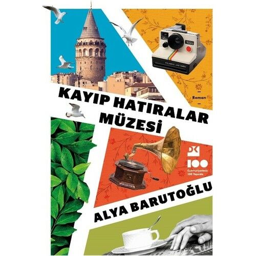 Kayıp Hatıralar Müzesi - Alya Barutoğlu