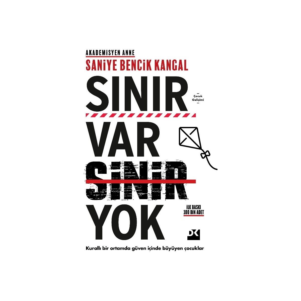 Sınır Var Sinir Yok (Ciltli) - Saniye Bencik Kangal