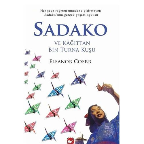 Sadako Ve Kağıttan Bin Turna Kuş