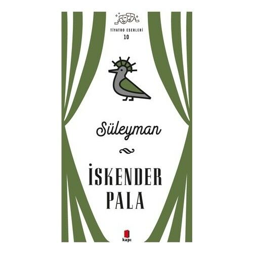 Süleyman Ciltli Tiyatro Eserleri 10/i.Pala/kapı