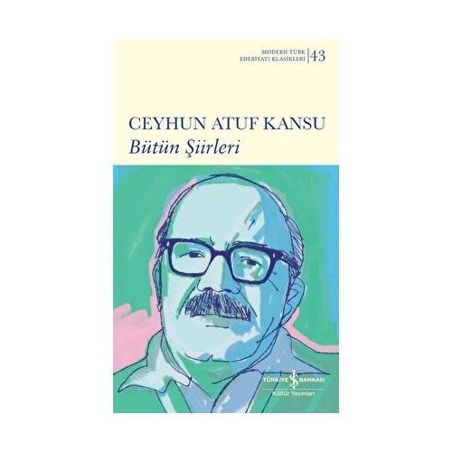 Ceyhun Atuf Kansu Bütün Şiirleri - (sert Kapak)