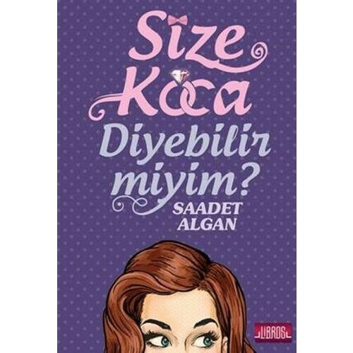 Size Koca Diyebilir Miyim?