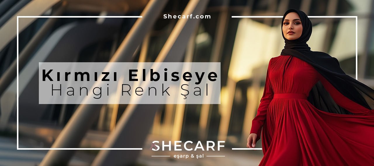 Kırmızı Elbiseye Hangi Renk Şal Gider?