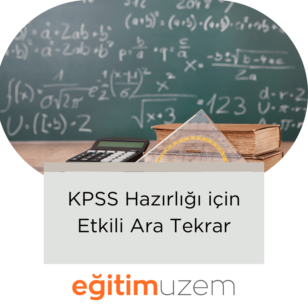 KPSS Hazırlığı için Etkili Ara Tekrar