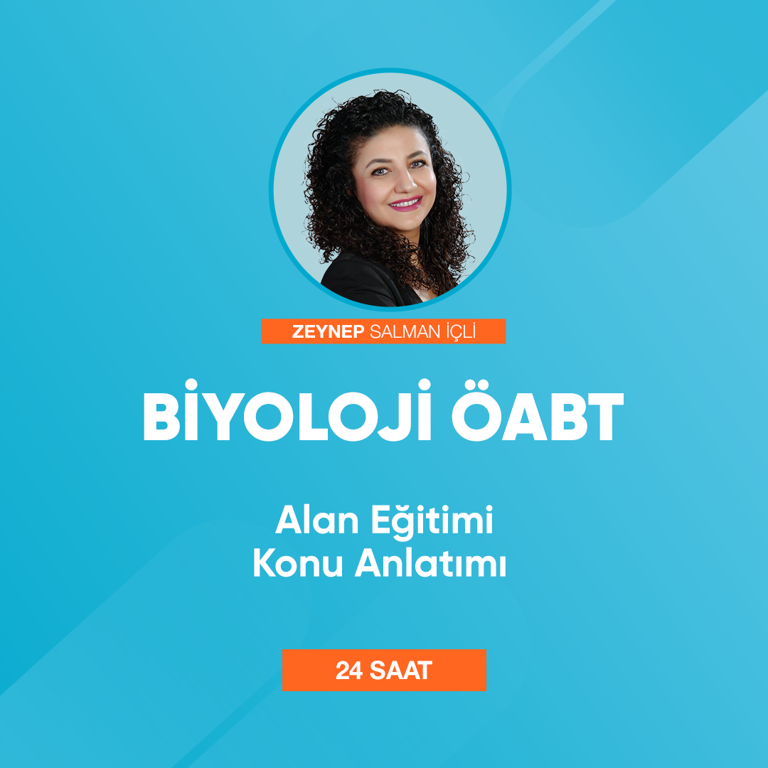 ÖABT Biyoloji - Alan Eğitimi Konu Anlatımı - Zeynep Salman İçli