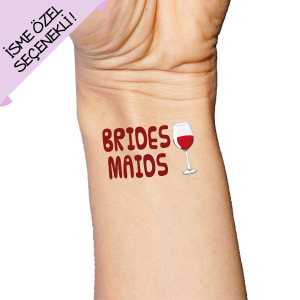 Bridesmaid Şarap Konsept İsme Özel Dövme
