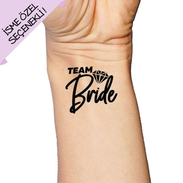 Pırlanta Team Bride İsme Özel Dövme