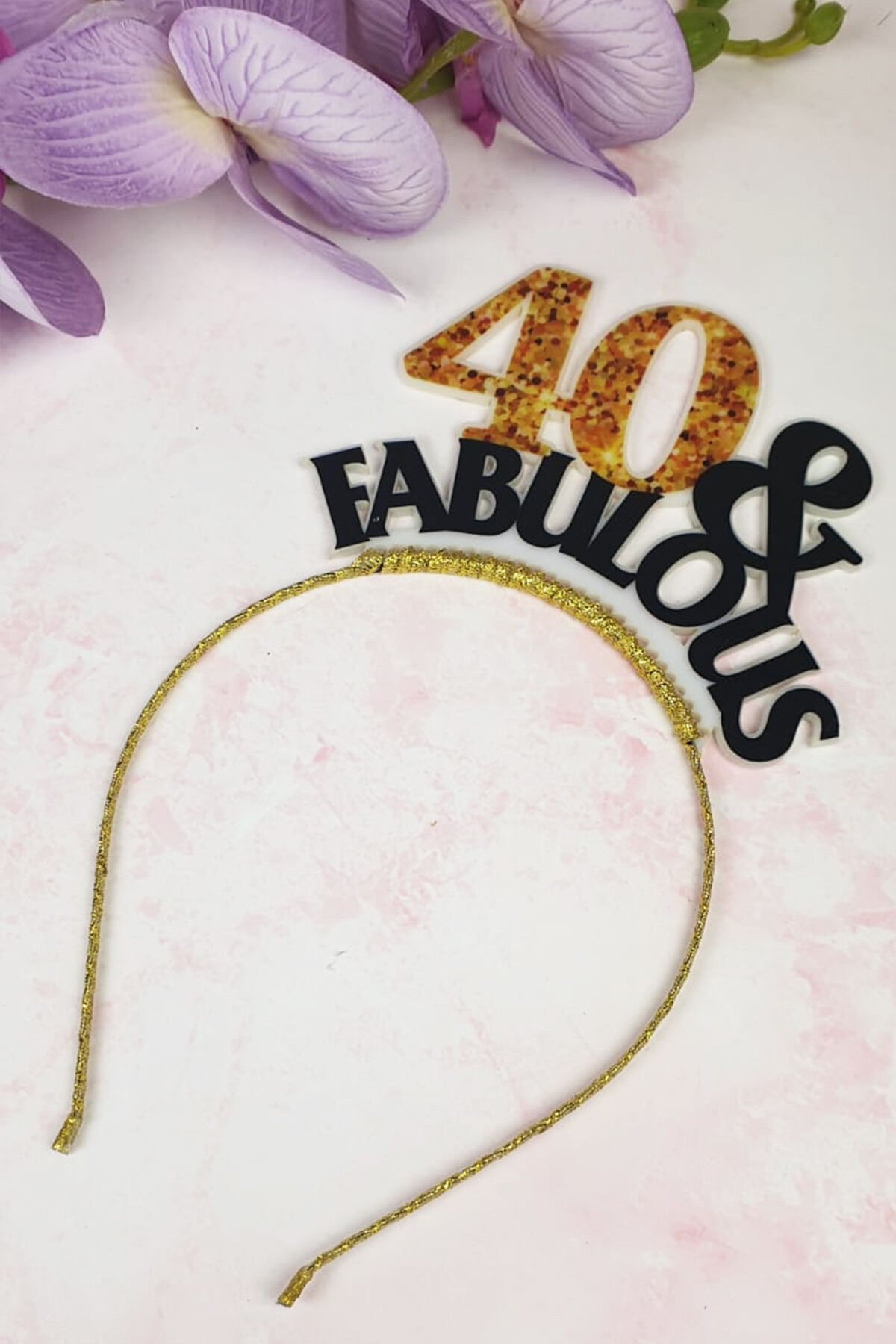 40 Yaş Doğumgünü Tacı, 40 & Fabulous Tacı