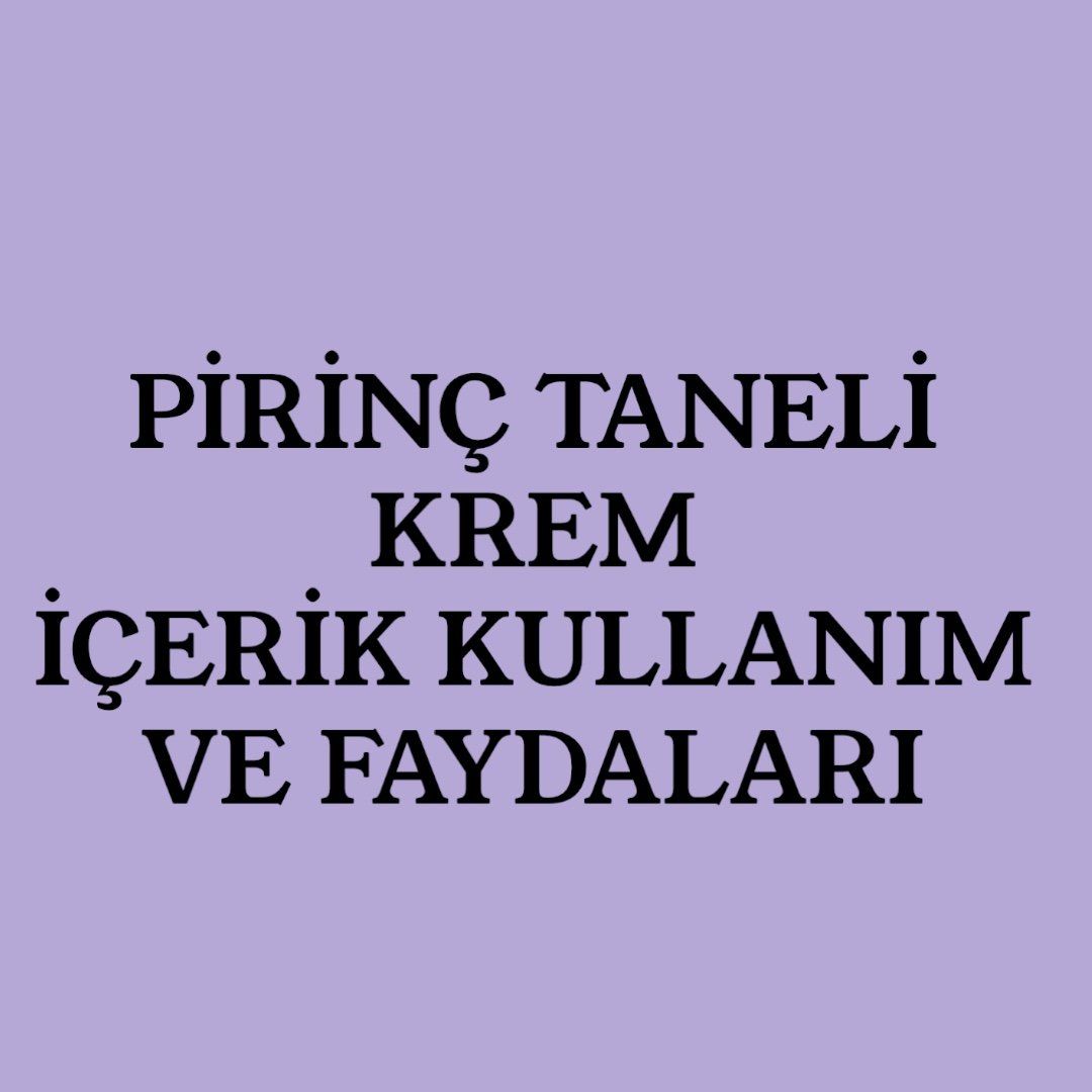 PİRİNÇ KREMİ 