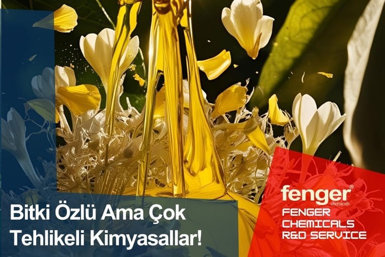 Bitki Özlü Ama Çok Tehlikeli Kimyasallar!