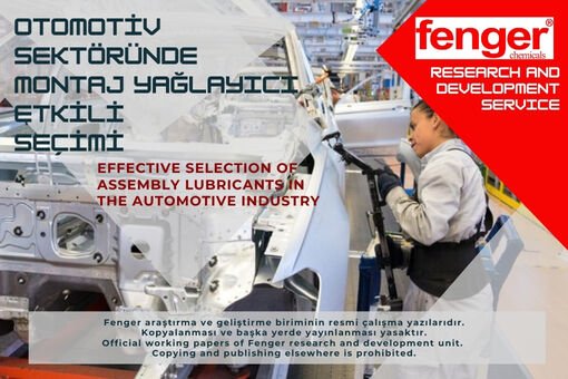 Otomotiv sektöründe montaj yağlayıcı kullanımı nasıl olmalıdır? Teknik detayları nelerdir?