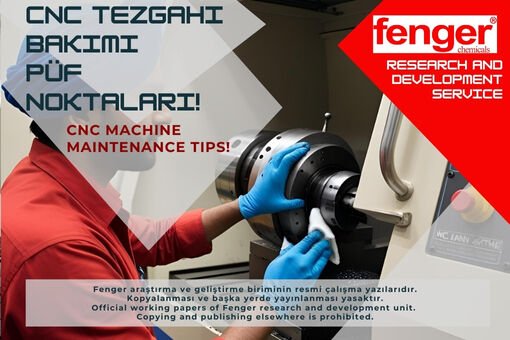 CNC tezgahları bakımı püf noktaları!