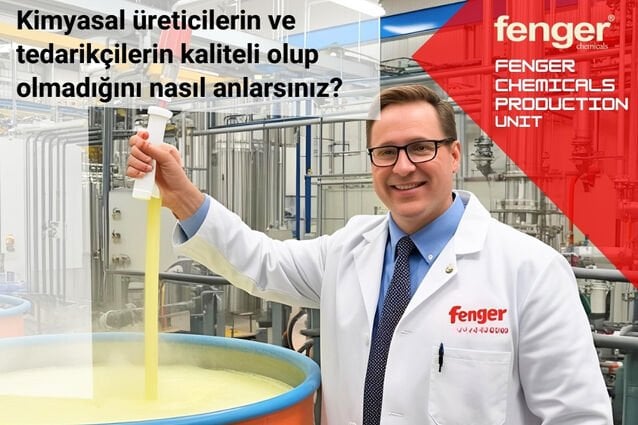 Kimyasal üreticilerin ve tedarikçilerin kaliteli olup olmadığını nasıl anlarsınız?