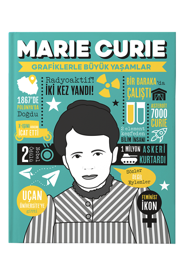 Marie Curie - Grafiklerle Büyük Yaşamlar