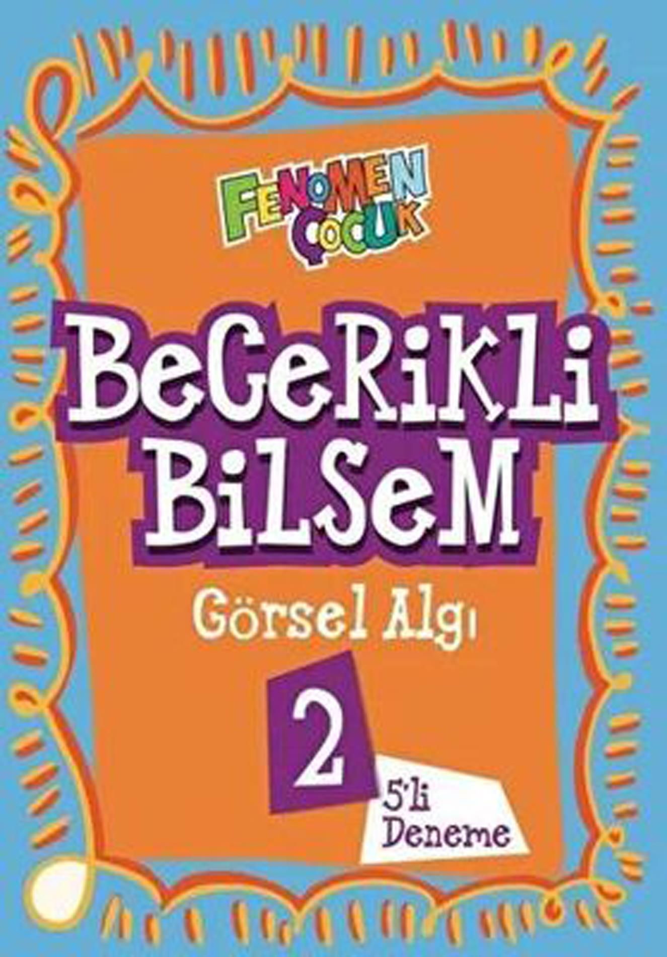 Fenomen Çocuk Becerikli Bilsem Görsel Algı 2.Sınıf (5 Deneme)