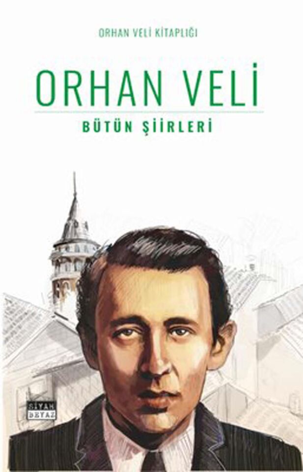 Orhan Veli - Bütün Şiirleri