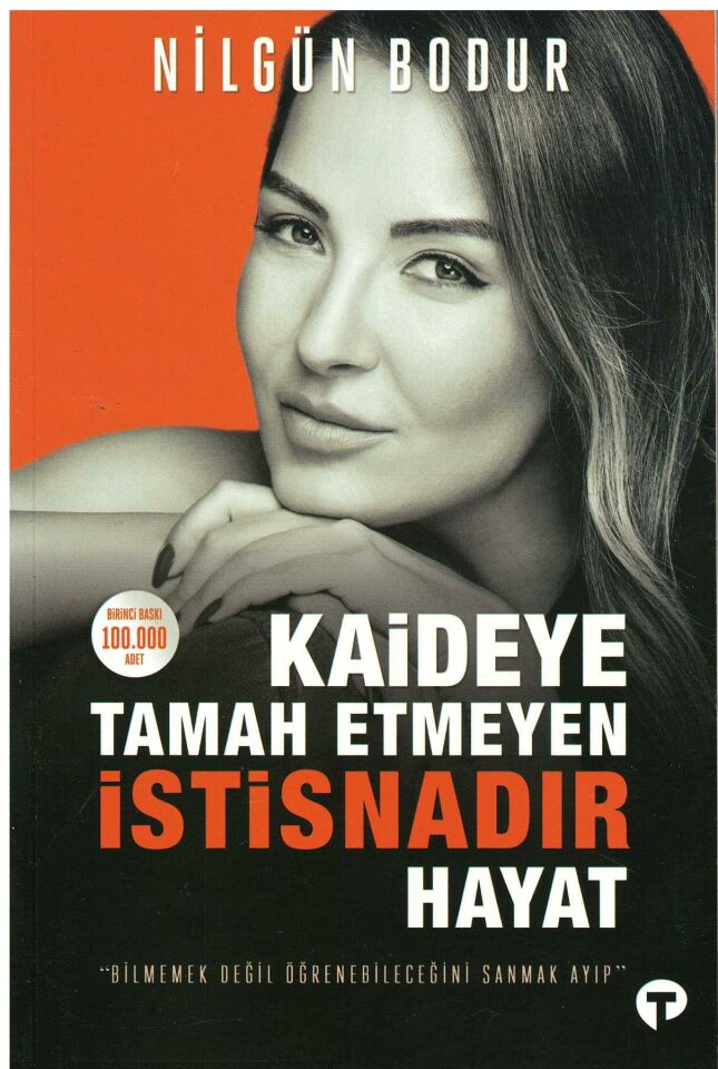 Kaideye Tamah Etmeyen İstisnadır Hayat