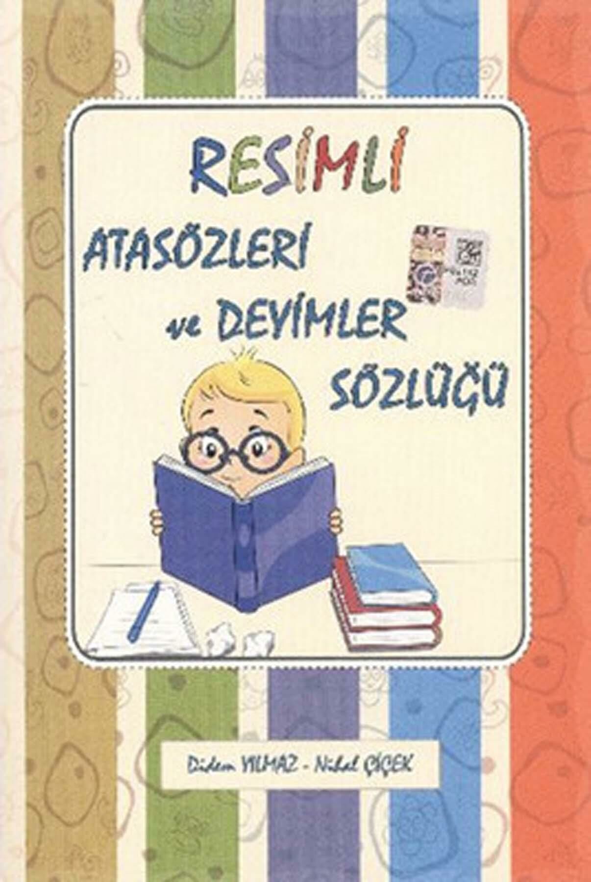 Resimli Atasözleri ve Deyimler Sözlüğü (Örneklerle)